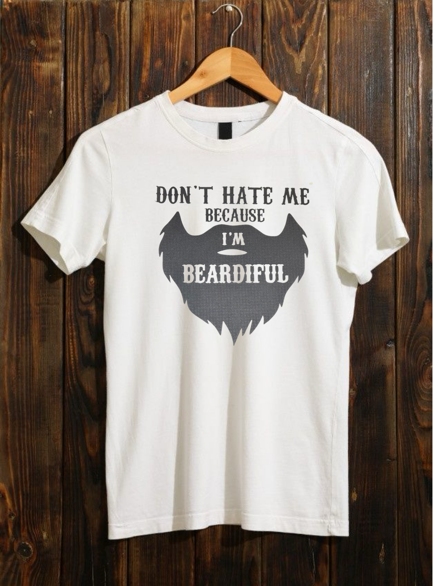 Don't Hate Me Because I'm Beardiful