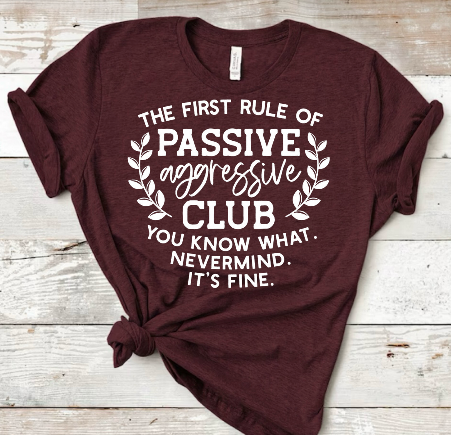 The First Rule of Passive Aggressive Club