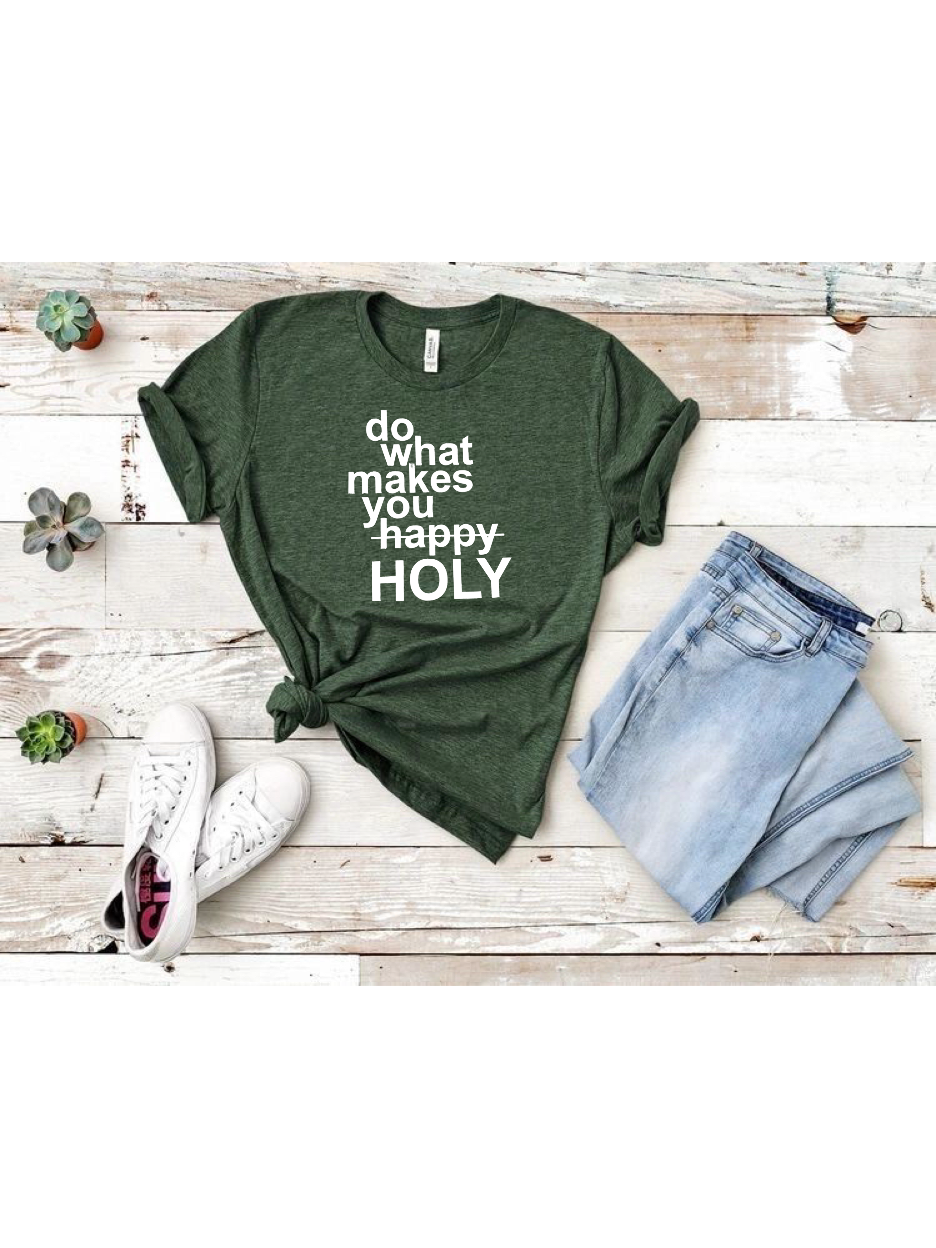 Do What Makes You Holy