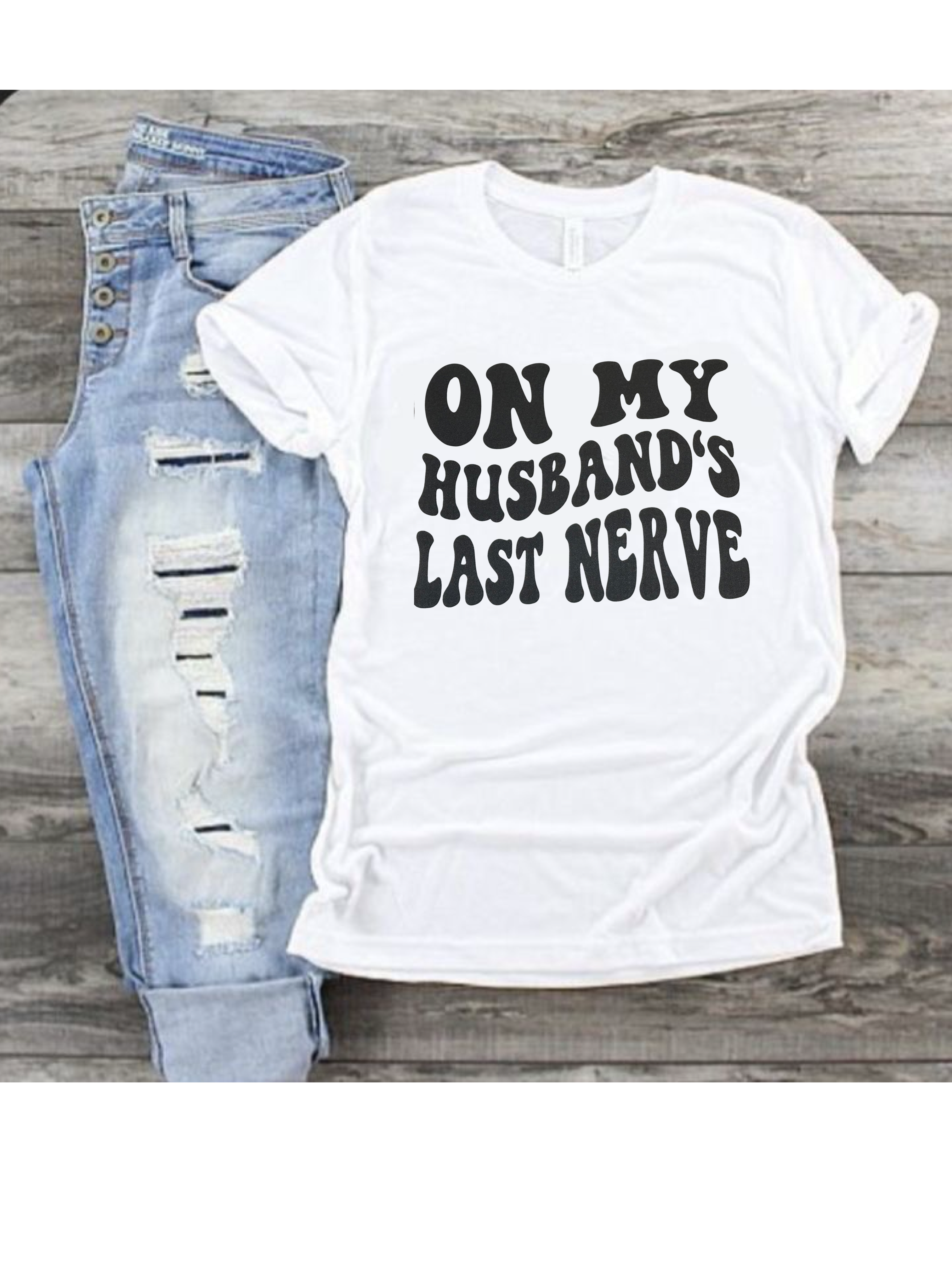 On My Husband's Last Nerve