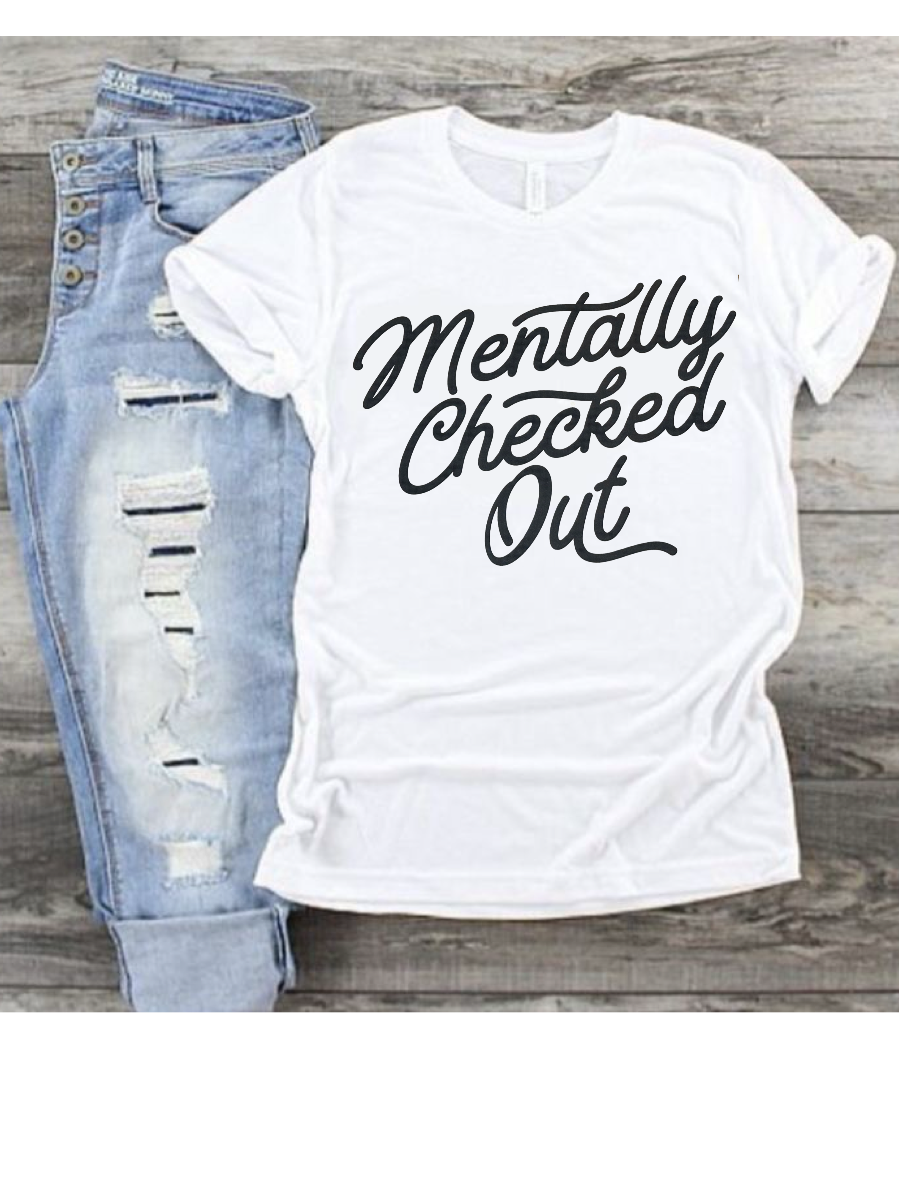Mentally Checked Out (Puff Print)