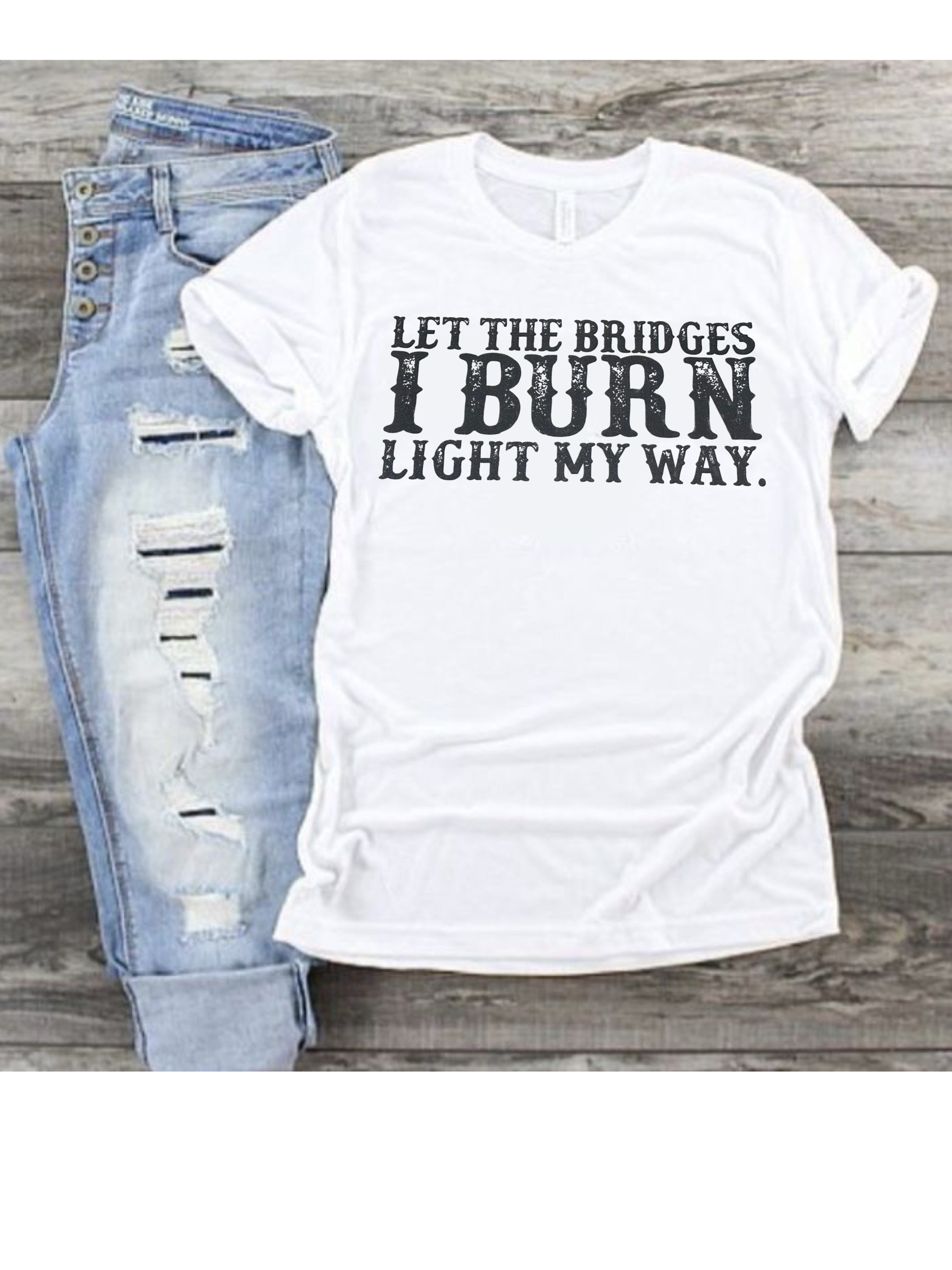 Let the Bridges I Burn Light My Way