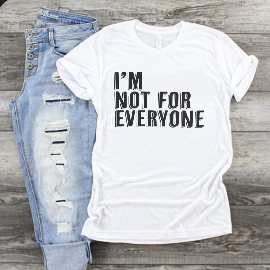 I’m Not for Everyone